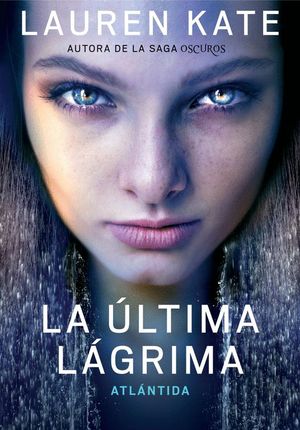 LA LTIMA LGRIMA 2. ATLNTIDA (LA LTIMA LGRIMA 2)