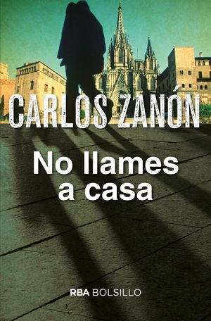 NO LLAMES A CASA (BOLSILLO)