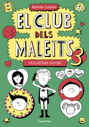 EL CLUB DELS MALE�TS 3. MALE�DES NOIES