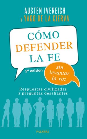 CMO DEFENDER LA FE SIN LEVANTAR LA VOZ