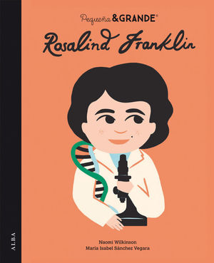 PEQUE�A&GRANDE ROSALIND FRANKLIN