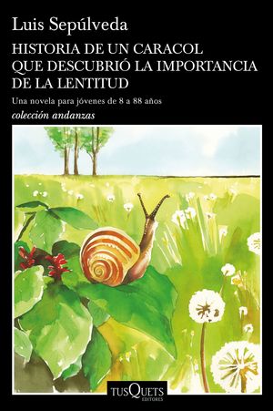 HISTORIA DE UN CARACOL QUE DESCUBRI LA IMPORTANCIA DE LA LENTITUD