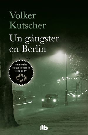UN G�NGSTER EN BERL�N (DETECTIVE GEREON RATH 3)