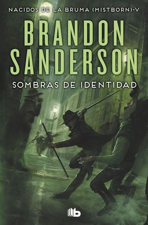 SOMBRAS DE IDENTIDAD (NACIDOS DE LA BRUMA [MISTBORN] 5)