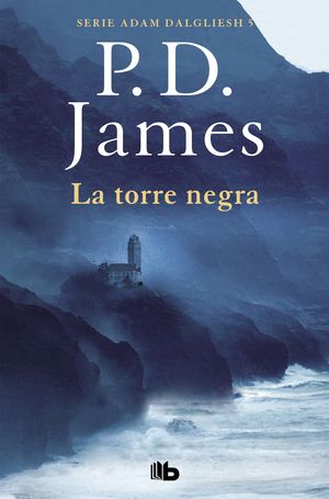 LA TORRE NEGRA (ADAM DALGLIESH 5)