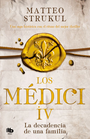 LOS MEDICI. LA DECADENCIA DE UNA FAMILIA