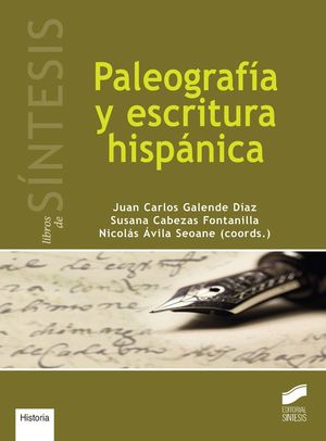 PALEOGRAF�A Y ESCRITURA HISP�NICA