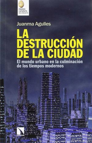 LA DESTRUCCIN DE LA CIUDAD