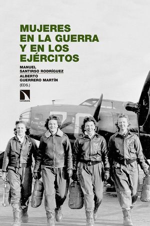 MUJERES EN LA GUERRA Y EN LOS EJERCITOS