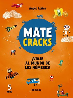 MATECRACKS 5 AOS: VIAJE AL MUNDO DE LOS NMEROS