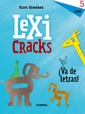 LEXICRACKS. EJERCICIOS DE ESCRITURA Y LENGUAJE 5 A�OS