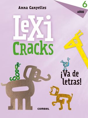 LEXICRACKS. EJERCICIOS DE ESCRITURA Y LENGUAJE 6 AOS