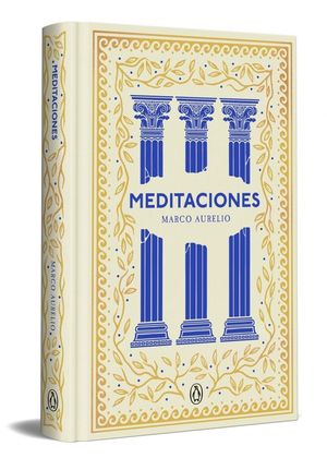 MEDITACIONES (EDICI�N ESPECIAL EN TAPA DURA) (SERIE GREAT IDEAS)