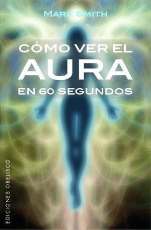 CMO VER EL AURA EN 60 SEGUNDOS