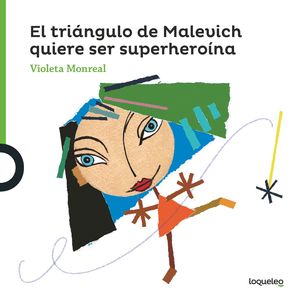 EL TRI�NGULO DE MALEVICH QUIERESER SUPERHERO�NA