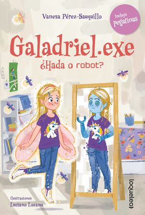 GALADRIEL.EXE. HADA O ROBOT?