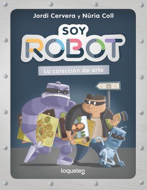 SOY ROBOT 2. LA COLECCIN DE ARTE