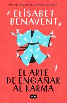 EL ARTE DE ENGAAR AL KARMA (FIRMADO)