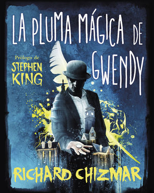 LA PLUMA MAGICA DE GWENDY (TRILOGIA LA CAJA DE BOTONES DE GWENDY