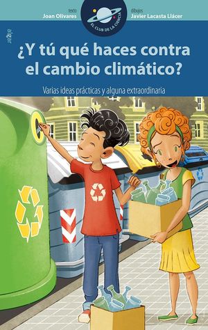 Y T QU HACES CONTRA EL CAMBIO CLIMTICO? VARIAS IDEAS PRCTICAS Y ALGUNA EXTR