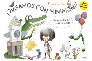 JUGAMOS CON MINIMONI! DESPIERTA TU CREATIVIDAD!