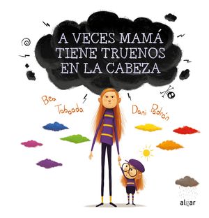 A VECES MAM� TIENE TRUENOS EN LA CABEZA