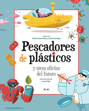 PESCADORES DE PL�STICOS Y OTROS OFICIOS DEL FUTURO