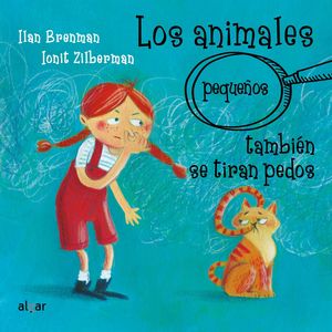 LOS ANIMALES (PEQUE�OS) TAMBI�N SE TIRAN PEDOS