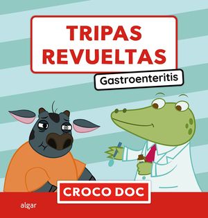 TRIPAS REVUELTAS. GASTROENTERITIS