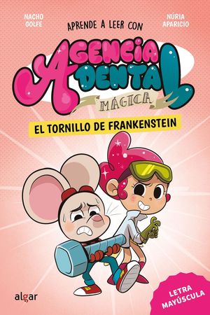 AGENCIA DENTAL M�GICA 5. EL TORNILLO DE FRANKENSTEIN