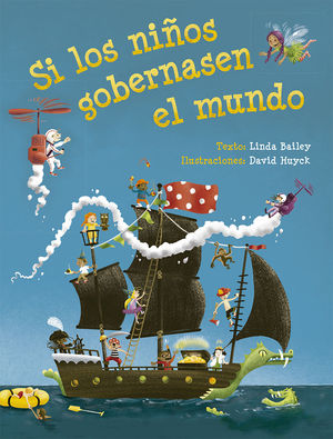SI LOS NI�OS GOBERNASEN EL MUNDO