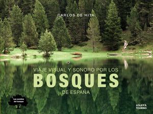 VIAJE VISUAL Y SONORO POR LOS BOSQUES DE ESPA�A