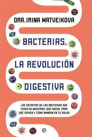 BACTERIAS. LA REVOLUCIN DIGESTIVA