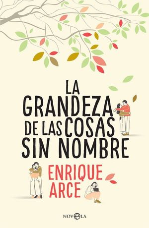 LA GRANDEZA DE LAS COSAS SIN NOMBRE