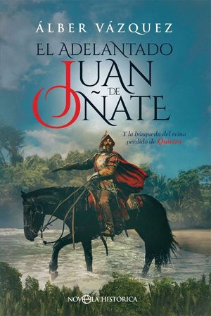 EL ADELANTADO JUAN DE O�ATE