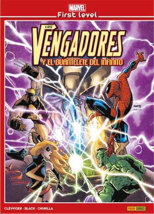 MARVEL FIRST LEVEL 01: LOS VENGADORES Y EL GUANTELETE DEL INFINIT