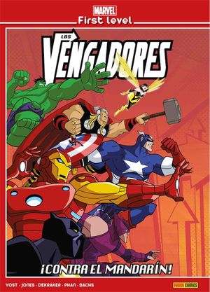 MARVEL FIRST LEVEL 03: LOS VENGADORES: �CONTRA EL MANDAR�N!