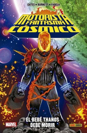 100% MARVEL HC COEDICIONES MOTORISTA FANTASMA C�SMICO. EL THANOS BEB� DEBE MORIR