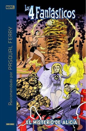 MARVEL RECOMENDADO PASQUAL FERRY RECOMIENDA LOS 4 FANT�STICOS. EL MISTERIO DE AL