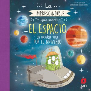 LA IMPRESCINDIBLE GU�A SOBRE EL ESPACIO