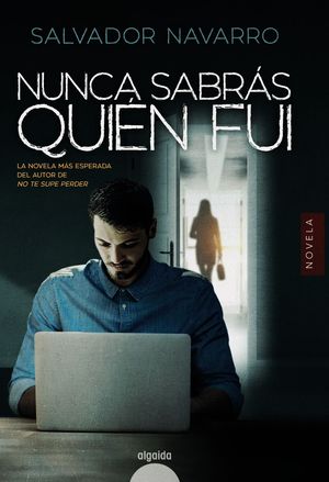 NUNCA SABR�S QUI�N FUI