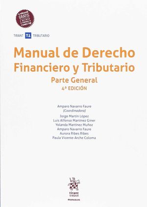 MANUAL DE DERECHO FINANCIERO Y TRIBUTARIO PARTE GENERAL 4 EDICIN 2018