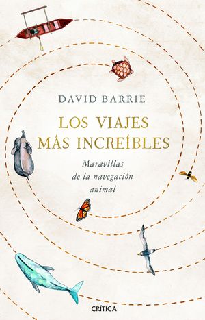 LOS VIAJES M�S INCRE�BLES