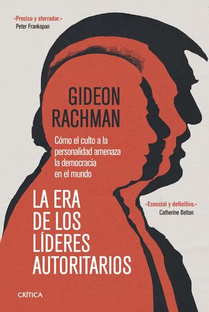 LA ERA DE LOS L�DERES AUTORITARIOS