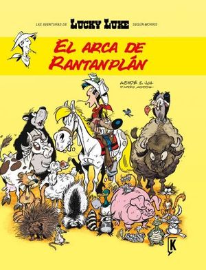 LUCKY LUKE. EL ARCA DE RANTANPL�N