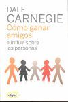 CMO GANAR AMIGOS E INFLUIR SOBRE LAS PERSONAS