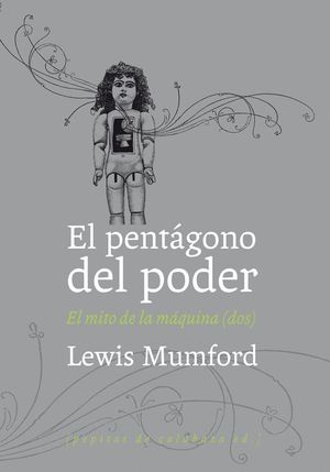 EL PENTGONO DEL PODER (EL MITO DE LA MQUINA. VOLUMEN 2)