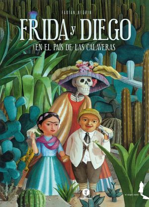 FRIDA Y DIEGO EN EL PA�S DE LAS CALAVERAS