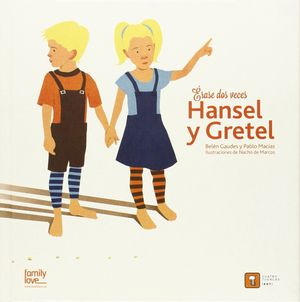 ERASE DOS VECES HANSEL Y GRETEL