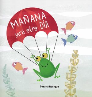 MA�ANA SER� OTRO D�A